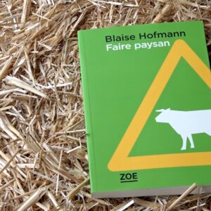 Livre Faire Paysan – Blaise Hofmann